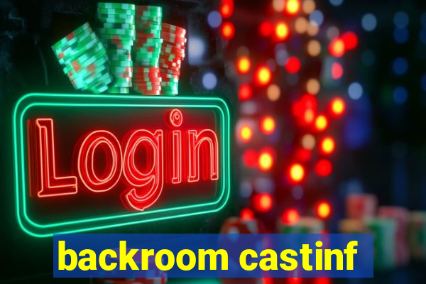 backroom castinf